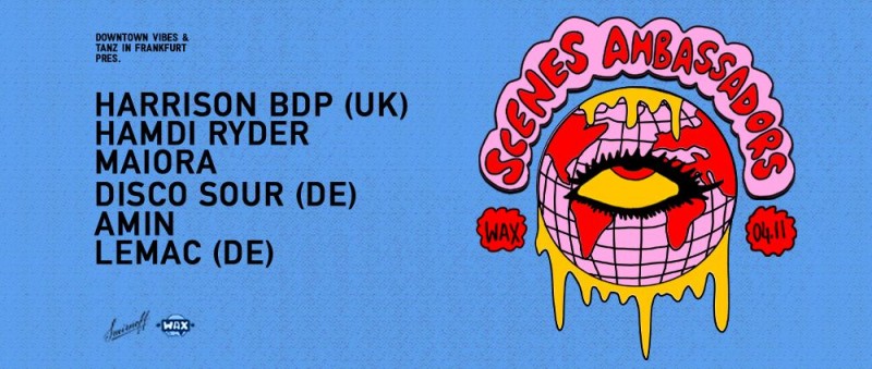 Scenes Ambassadors Pres. Harrison Bdp, Hamdi Ryder, Maiora, Amin, Lemac & Disco Sour.